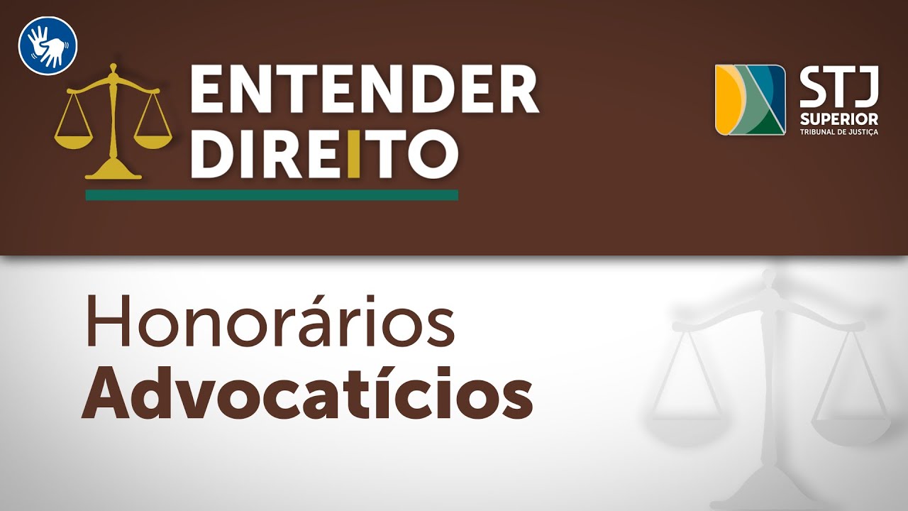 Entender Direito destaca entendimentos do STJ sobre honorários advocatícios