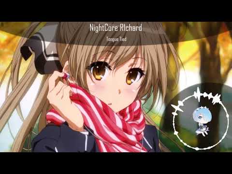 NightCore  -  Tongue Tied