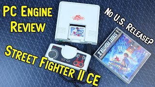 PC Engine Street Fighter II Champion Edition - Was It The Best Version?
