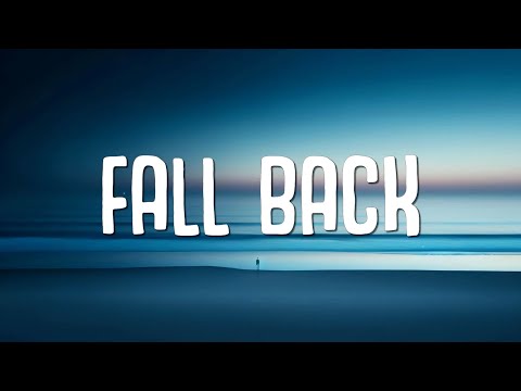 Lithe - Fall Back (Lyrics) ft. NAV