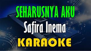 Download lagu Safira Inema - Seharusnya Aku [Karaoke] Kn7000 mp3