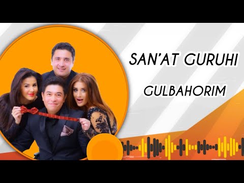 San’at guruhi - Gulbahorim | Санъат гурухи - Гулбахорим
