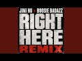 Right Here (Remix)