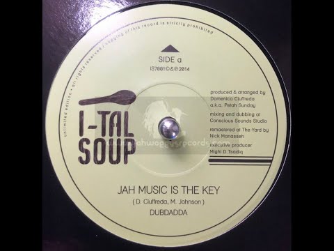 I-Tal Soup-7"-Jah Music Is The Key / Dubdadda