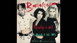 Bananarama - Ready Or Not (Sakgra Remix)