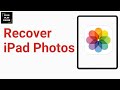 How To Recover Deleted IPad Photos And Videos