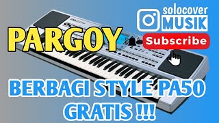 Download lagu PARGOY - STYLE GRATIS KORG PA50 & MICRO ARANGGER UPDATE 2023 - DEMO STYLE mp3