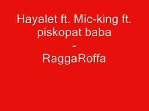hayalet ft. mic- king ft. piskopat BaBa- RaggaRoffa