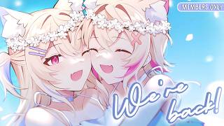 【WE'RE BACK CHATTING】💓💓 【MEMBERS ONLY】