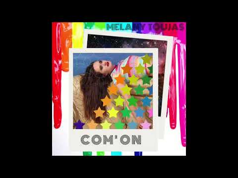 Got To Go  -  Melany Toujas