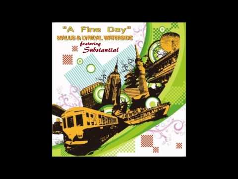 Malus & Lyrical Waterside feat. Substantial - A Fine Day