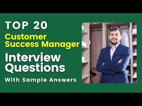 Customer Success Manager Interview Questions and Answers for 2025