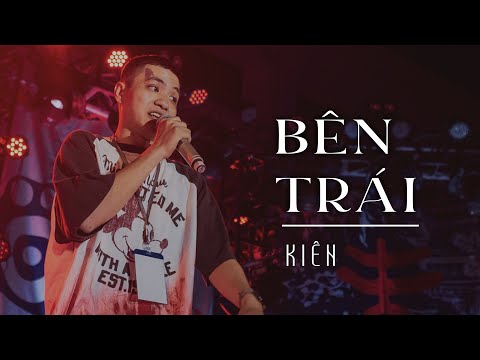 KIÊN - Bên Trái | Live at HỘI - KHAI HỘI