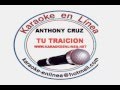 Anthony Cruz Tu Traicion Karaoke