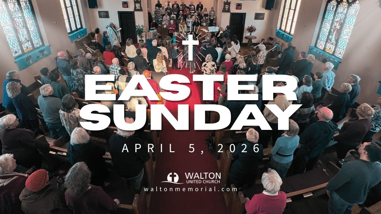 Easter Sunday Service - April 5, 2026 - Walton United Church