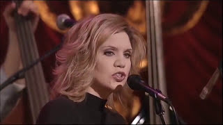 Alison Krauss and Union Station - Let Me Touch You for a Awhile (Live)