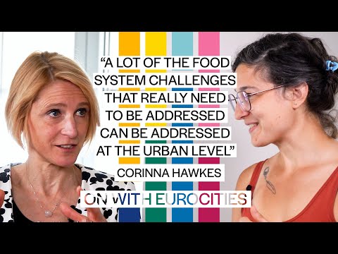 On Urban Food Policies with Corinna Hawkes - FAO