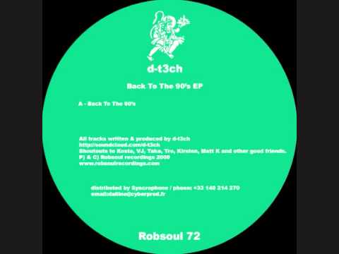 D-T3ch - Back To The 90's EP - Reminiscing (Robsoul)
