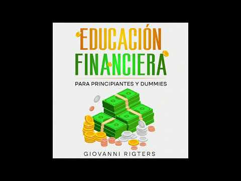 Educación Financiera para Principiantes y Dummies | Finanzas Personales | Audiolibro en Español