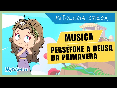 Myth Babies - Perséfone a Deusa da Primavera [clipe infantil] - Mitologia Grega para as Crianças