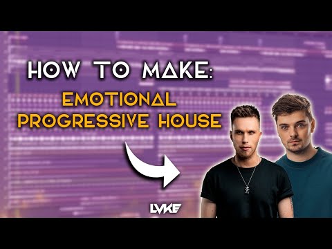 How To Make Emotional Progressive House - LVKE (FLP)