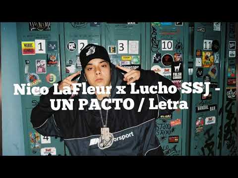 Nico LaFleur x Lucho SSJ - UN PACTO / Letra