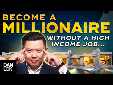 Why You Don't Need A High Income Job To Become A Millionaire
