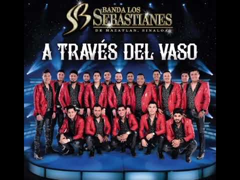 A TRAVÉS DEL VASO (Banda Los Sebastianes)