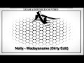 Nelly Wadsyaname Dirty Edit
