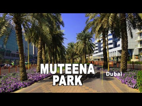 Al Muteena Park  | Nostalgic park | Hor al Anz | Deira