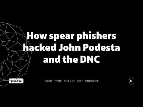 Neil Daswani tells how spear phishers hacked John Podesta's email