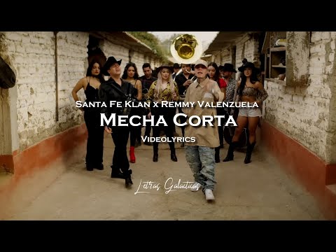 Santa Fe Klan x Remmy Valenzuela - Mecha Corta (Letra/Lyrics)