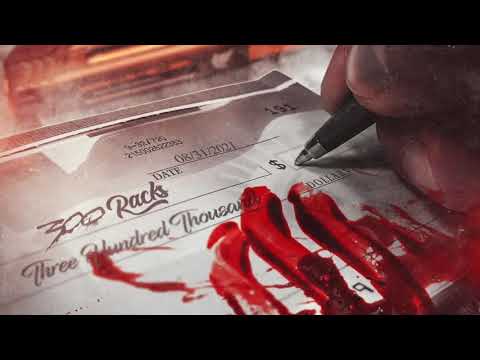 Saint300 & Eazy Racks - 300 Racks (Official Audio) Prod.By FlyLingo