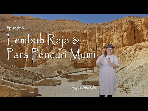 Ekspedisi Sungai Nil eps. 9 - LEMBAH RAJA & PARA PENCURI MUMI