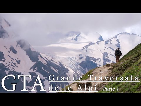 Grande Traversata delle Alpi | Parte 1 |