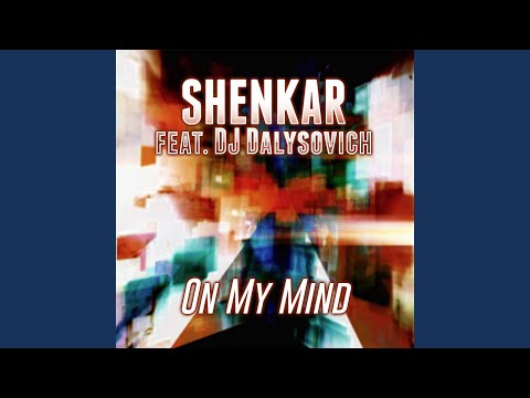 On My Mind (feat. DJ Dalysovich)