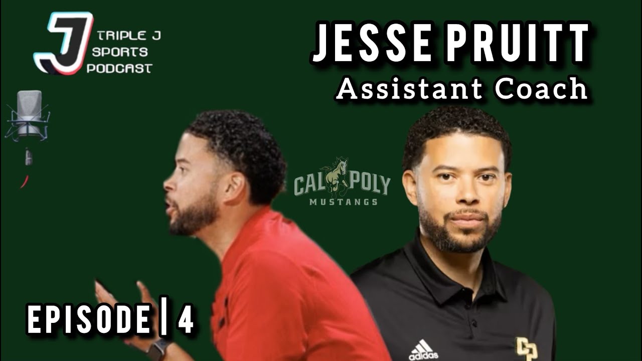 Jesse Pruitt | Cal Poly SLO | Men's Basketball | Ep 4 (Full) | Triple J Sports Podcast