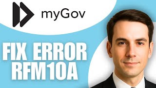 How to Fix myGov Error code RFM10A