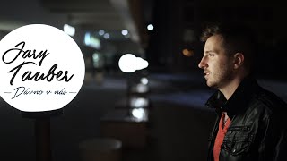 Jary Tauber - Dávno v nás (Official video)