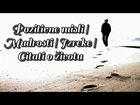 Pozitivne misli | Mudrosti | Izreke | Citati o životu i ljubavi