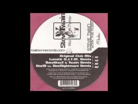 Steve Twain - Work This Pussy (Original Club)