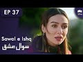 Sawal e Ishq | Black and White Love - Episode 37 | Turkish Drama | Urdu Dubbing | RE1T