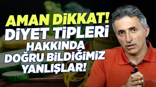 DİKKAT! Mutlaka İzleyin! Diyet Tipleri Hakkında Doğru Bildiğimiz Yanlışlar Neler? Dr. Eyyüb Yılmaz