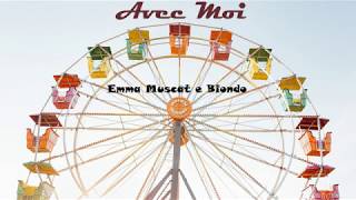 EMMA MUSCAT - Avec Moi TESTO (feat. Biondo)