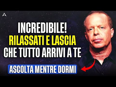 ACCADRÀ SEMPLICEMENTE | Joe Dispenza | Manifesta Mentre Dormi | 432hz