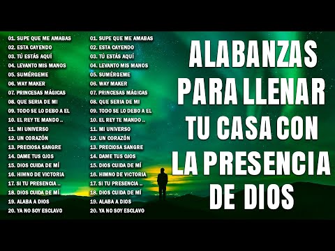 MÚSICA CRISTIANA PARA LLENAR TU CASA CON LA PRESENCIA DE DIOS 🛐 HERMOSAS ALABANZAS DE ADORACIÓN
