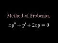 ODE :: xy'' + y' +2xy = 0 ::  Method of Frobenius Series Solution about a Regular Singular Point