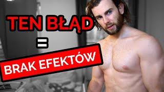 Ten błąd CAŁKOWICIE ZATRZYMA TWOJE postępy *uniknij go*