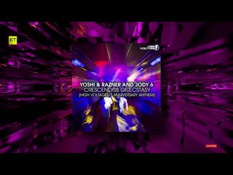 Yoshi & Razner & Jody 6 - Crescendos Of Ecstasy (Extended Mix) [High Voltage Recordings]