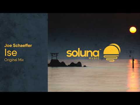 Joe Schaeffer - Ise (Original Mix) [Soluna Music]
